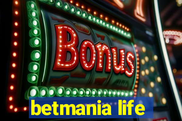 betmania life